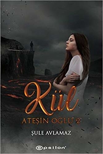 Ateşin Oğlu 2 / Kül