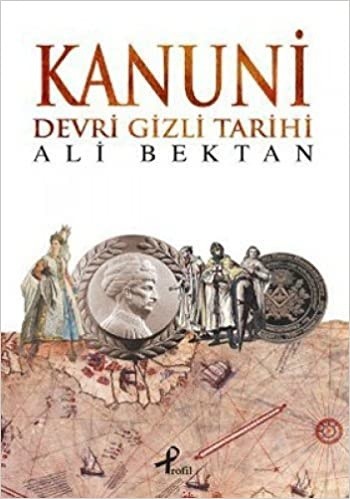 Kanuni Devri Gizli Tarihi