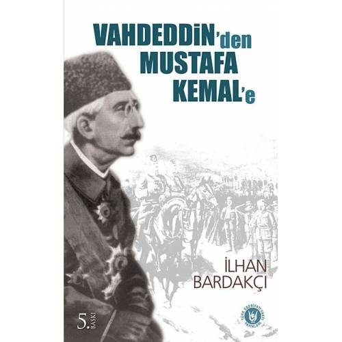 Vahdeddin'den Mustafa Kemal'e