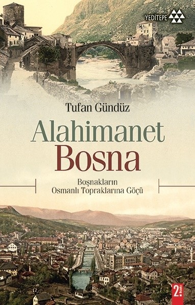 Alahimanet Bosna & Boşnakların Osmanlı Topraklarına Göçü