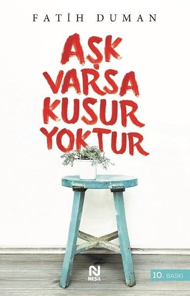 Ask varsa kusur yoktur