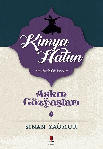 Aşkın Gözyaşları 3 / Kimya Hatun