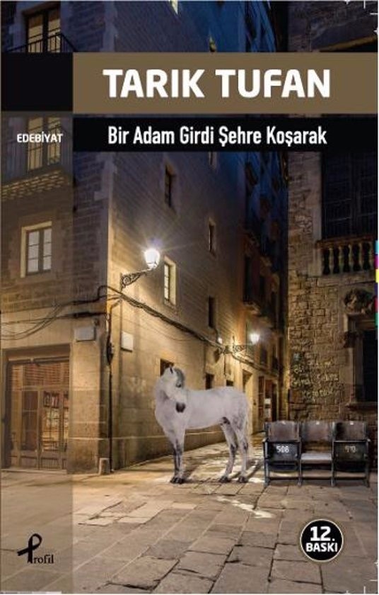 Bir Adam Girdi Şehre Koşarak