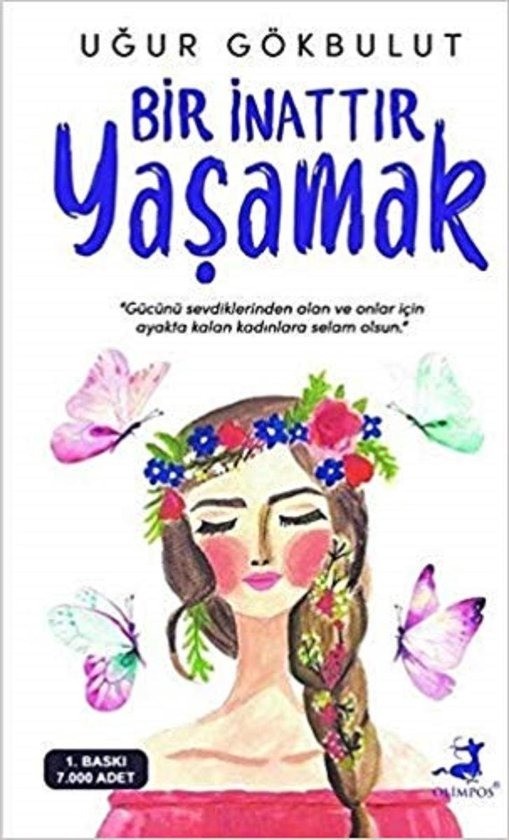 Bir İnattır Yaşamak