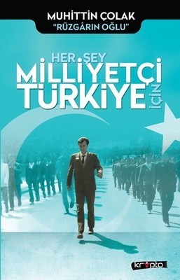 Her sey milliyetci turkiye icin