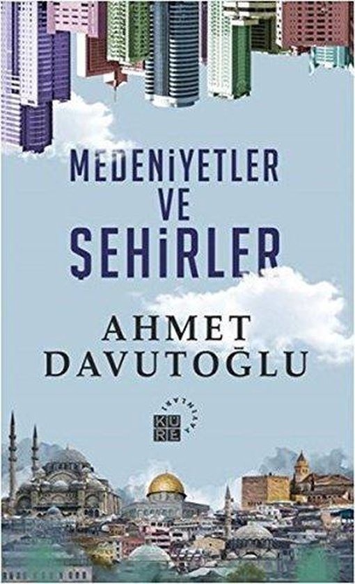 Medeniyetler ve sehirler