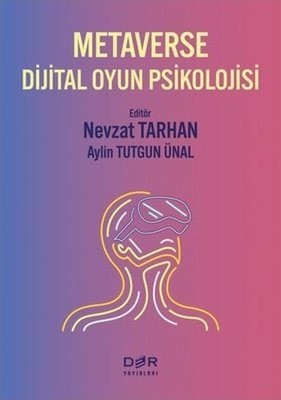 Metaverse dijital oyun psikolojisi