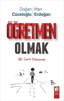 Ogretmen olmak  bir cana dokunmak