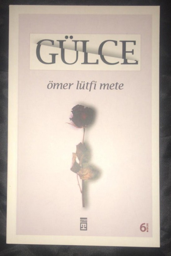 Ömer Lütfi Mete - Gülce