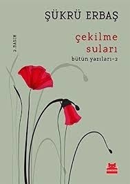 Çekilme Suları / Bütün Yazıları 2