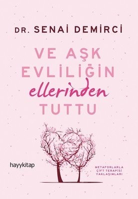 Ve ask evliligin ellerinden tuttu